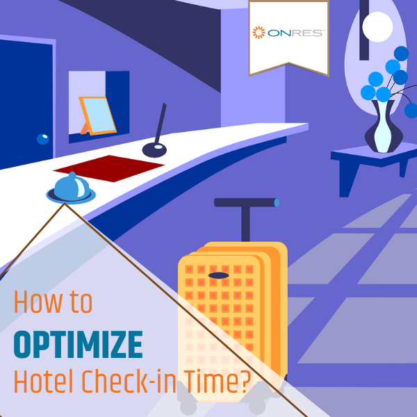 How to optimize hotel check-in time?