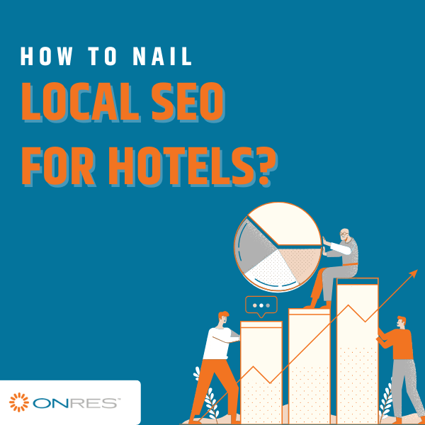 How to win at local SEO for hotels?